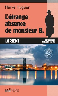 Cover L'étrange absence de monsieur B.