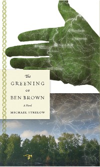 Cover The Greening of Ben Brown