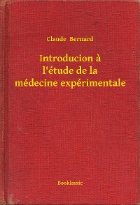 Cover Introducion a l'étude de la médecine expérimentale