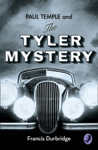 Cover Paul Temple and the Tyler Mystery