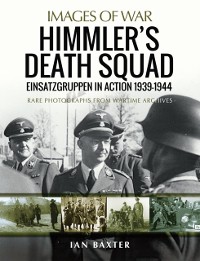 Cover Himmler's Death Squad - Einsatzgruppen in Action, 1939-1944