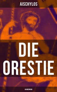 Cover Die Orestie: Agamemnon