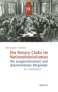 Cover Die Rotary Clubs im Nationalsozialismus