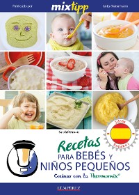Cover MIXtipp: Recetas para Bebés y Niños Pequeños (español)