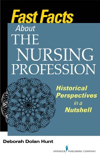 Cover Fast Facts About the Nursing Profession