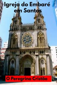 Cover Igreja Do Embaré Em Santos