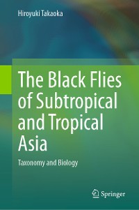 Cover The Black Flies of Subtropical and Tropical Asia