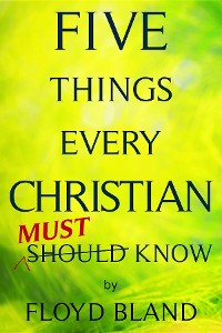 Cover Five Things Every Christian Must Know