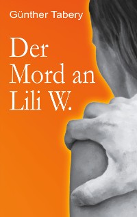Cover Der Mord an Lili W.