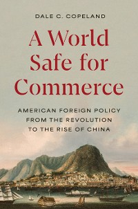 Cover A World Safe for Commerce