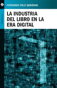 Cover La industria del libro en la era digital