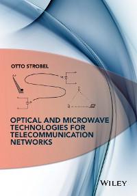 Cover Optical and Microwave Technologies for Telecommunication Networks