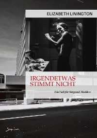 Cover IRGENDETWAS STIMMT NICHT - EIN FALL FÜR SERGEANT MADDOX