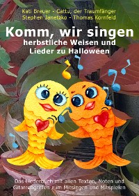 Cover Komm, wir singen herbstliche Weisen und Lieder zu Halloween