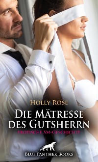 Cover Die Mätresse des Gutsherrn | Erotische SM-Geschichte