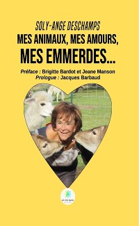 Cover Mes animaux, mes amours, mes emmerdes…