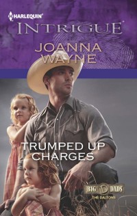 Cover Trumped Up Charges (Mills & Boon Intrigue) (Big 'D' Dads: The Daltons, Book 1)