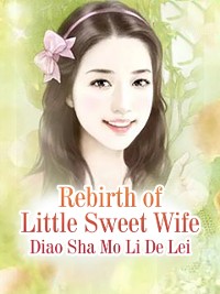 Cover Rebirth of Little Sweet Wife