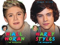 Cover Harry Styles & Niall Horan: The Biography - Choose Your Favourite Member of One Direction