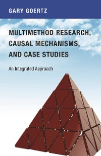 Cover Multimethod Research, Causal Mechanisms, and Case Studies