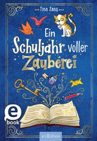 Cover Ein Schuljahr voller Zauberei (Ein Schuljahr voller Zauberei 1)