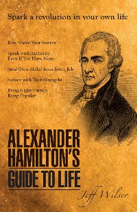 Cover Alexander Hamilton's Guide to Life