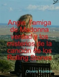Cover Angie l'amiga de Madonna verdad y mysterios de la cancion de los Rolling Stones