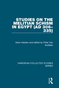 Cover Studies on the Melitian Schism in Egypt (AD 306–335)