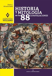 Cover Historia y mitología de las 88 constelaciones
