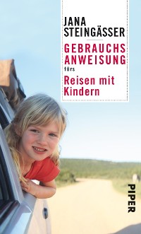 Cover Gebrauchsanweisung fürs Reisen mit Kindern