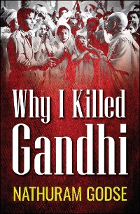Cover Why I Killed Gandhi