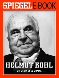 Cover Helmut Kohl - Ein deutsches Drama