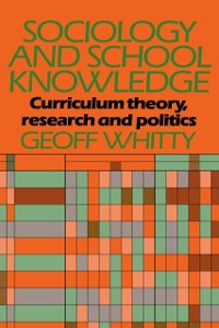 Cover Sociology and School Knowledge