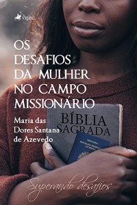 Cover Os Desafios da Mulher no Campo Missionário