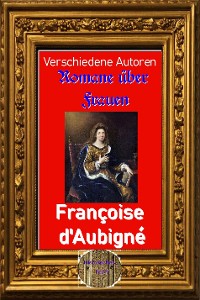Cover Romane über Frauen, 24. Françoise d'Aubigné