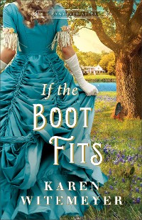 Cover If the Boot Fits (Texas Ever After)