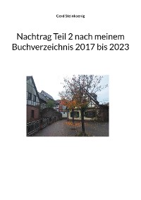 Cover Nachtrag Teil 2 nach meinem Buchverzeichnis 2017 bis 2023
