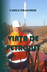 Cover Viata de petrolist