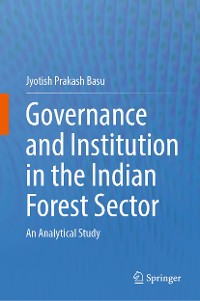 Cover Governance and Institution in the Indian Forest Sector
