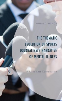 Cover Thematic Evolution of Sports Journalism's Narrative of Mental Illness