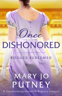 Cover Once Dishonored : A heartwarming historical Regency romance