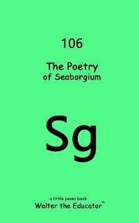 Cover The Poetry of Seaborgium