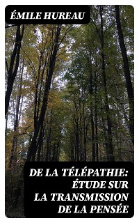Cover De la télépathie: Étude sur la transmission de la pensée