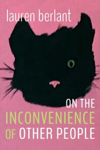 Cover On the Inconvenience of Other People