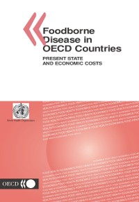Cover Foodborne Disease in OECD Countries Present State and Economic Costs