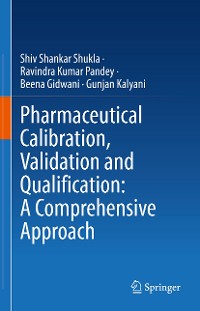Cover Pharmaceutical Calibration, Validation and Qualification: A Comprehensive Approach