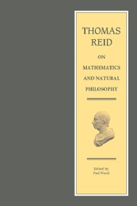 Cover Thomas Reid on Mathematics and Natural Philosophy