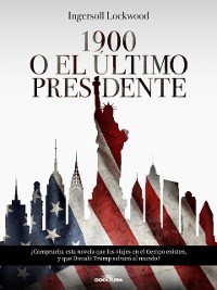 Cover 1900  o  El último presidente