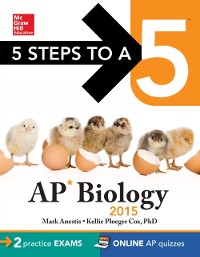 Cover 5 Steps to a 5 AP Biology, 2015 Edition