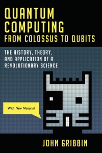 Cover Quantum Computing from Colossus to Qubits